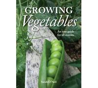 Sarah O'Neil Growing Vegetables (Tascabile)