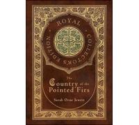 Sarah Orne Jewe The Country of the Pointed Firs (Royal Collec (Copertina rigida)