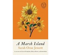Sarah Orne Jewett A Marsh Island (Tascabile)
