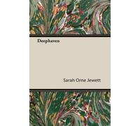 Sarah Orne Jewett Deephaven (Tascabile)