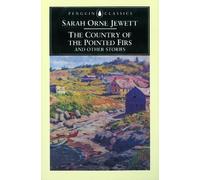 Sarah Orne Jewett The Country of the Pointed Firs and Other Stories (Tascabile)