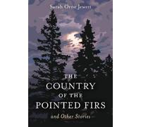 Sarah Orne Jewett The Country of the Pointed Firs (Tascabile)
