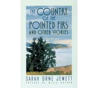 Sarah Orne Jewett The Country of the Pointed Firs (Tascabile)