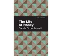 Sarah Orne Jewett The Life of Nancy (Copertina rigida) Mint Editions