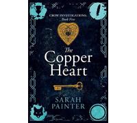 Sarah Painter The Copper Heart (Copertina rigida) Crow Investigations