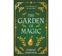 Sarah Painter The Garden of Magic (Tascabile)