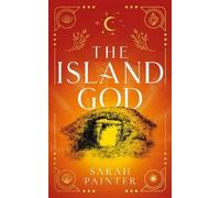 Sarah Painter The Island God (Copertina rigida) Unholy Island