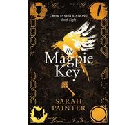 Sarah Painter The Magpie Key (Copertina rigida) Crow Investigations