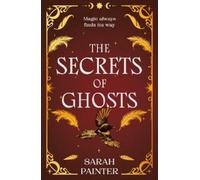Sarah Painter The Secrets Of Ghosts (Tascabile)