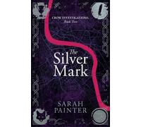 Sarah Painter The Silver Mark (Tascabile) Crow Investigations