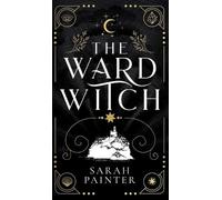 Sarah Painter The Ward Witch (Copertina rigida) Unholy Island
