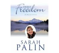 Sarah Palin Sweet Freedom (Copertina rigida)