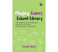 Sarah Pavey Playing Games in the School Library (Tascabile)