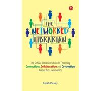 Sarah Pavey The Networked Librarian (Tascabile)