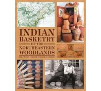 Sarah Peabody Turnbaugh Willi Indian Basketry of the Northea (Copertina rigida)
