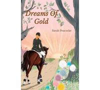 Sarah Peacocke Dreams of Gold (Tascabile)