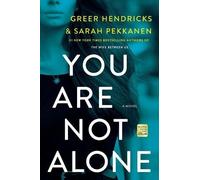 Sarah Pekkanen Greer Hendricks You Are Not Alone (Tascabile)