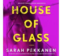 Sarah Pekkanen House of Glass (CD)