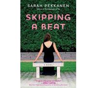 Sarah Pekkanen Skipping a Beat (Tascabile)