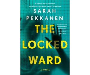 Sarah Pekkanen The Locked Ward (Copertina rigida)