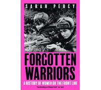 Sarah Percy Forgotten Warriors (Tascabile)