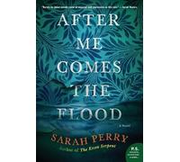 Sarah Perry After Me Comes the Flood (Tascabile)