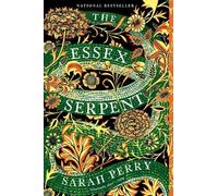Sarah Perry The Essex Serpent (Tascabile)