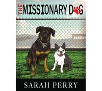 Sarah Perry The Missionary Dog (Copertina rigida)