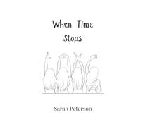 Sarah Peterson When Time Stops (Tascabile)