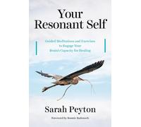 Sarah Peyton Your Resonant Self (Copertina rigida)
