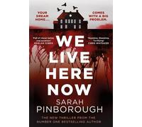 Sarah Pinborough We Live Here Now (Copertina rigida)