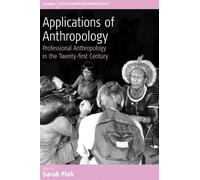 Sarah Pink Applications of Anthropology (Tascabile)