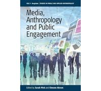 Sarah Pink Media, Anthropology and Public Engagement (Tascabile)