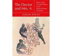 Sarah Pinto The Doctor and Mrs. A. (Copertina rigida) Thinking from Elsewhere