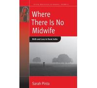 Sarah Pinto Where There Is No Midwife (Copertina rigida)