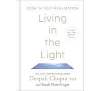 Living in the light: yoga for self-realization - Chopra Md Deepak, Platt-f...