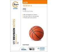 Sarah Powell My Revision Notes: OCR GCSE (9-1) PE Third Edition (Tascabile)