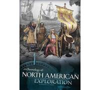 Sarah Powers Webb A Chronology of North American Exploration (Tascabile)