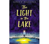 Sarah R. Baughman The Light in the Lake (Copertina rigida)