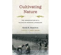 Sarah R. Hamilton Cultivating Nature (Copertina rigida)