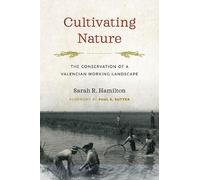 Sarah R. Hamilton Cultivating Nature (Tascabile)
