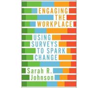 Sarah R. Johnson Engaging the Workplace (Tascabile)