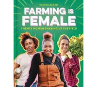 Sarah Rachel Farming Is Female Book NUOVO