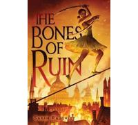 Sarah Raughley The Bones of Ruin (Tascabile) Bones of Ruin Trilogy