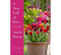 Sarah Raven A Year Full of Pots (Copertina rigida)