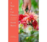 Sarah Raven A Year of Cut Flowers (Copertina rigida)