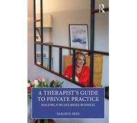 Sarah Rees A Therapist’s Guide to Private Practice (Tascabile)