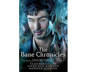 Sarah Rees Brennan Cassandra Clare Maureen Johnso The Bane Chronicle (Tascabile)