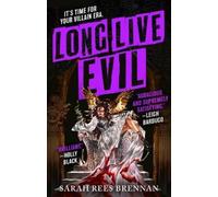 Sarah Rees Brennan Long Live Evil (Tascabile) Time of Iron