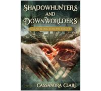 Sarah Rees Brennan Shadowhunters and Downworlders (Tascabile)